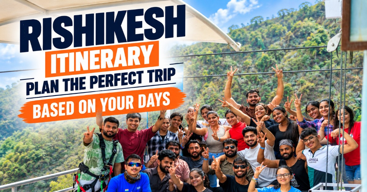 Rishikesh itinerary banner featuring a group of travellers at an adventure platform in the hills.